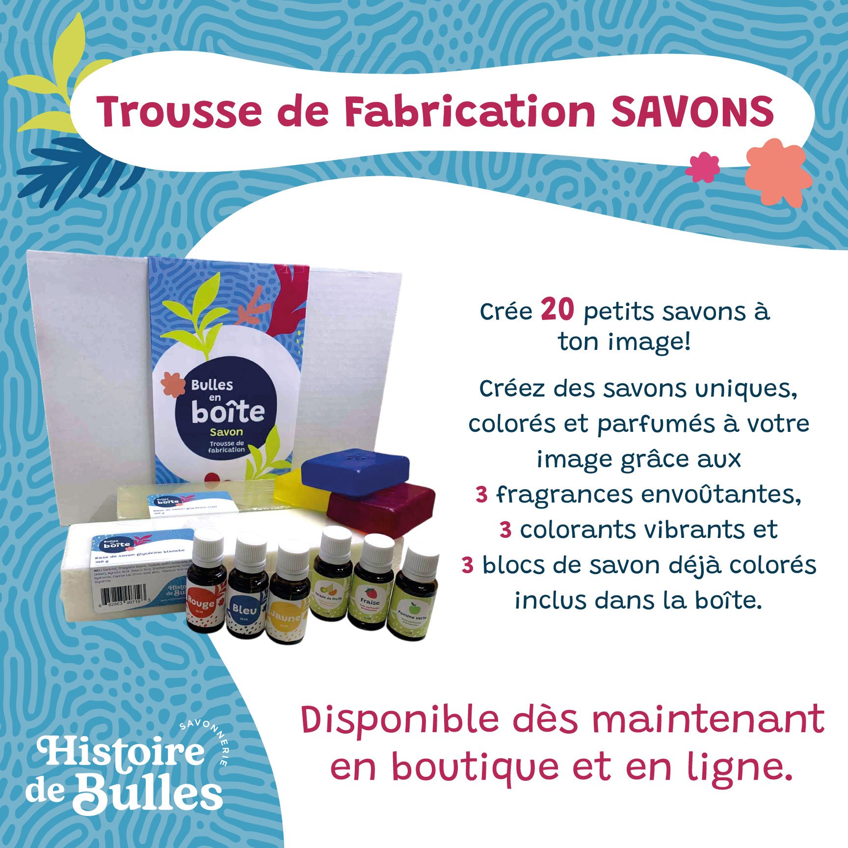 Savonnerie Histoire de Bulles